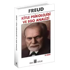 Kitle Psikolojisi ve Ego Analizi