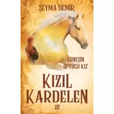 Kızıl Kardelen-1 Güneşin Öptüğü Kız