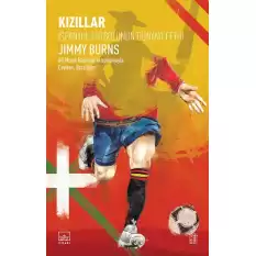 Kızıllar - İspanyol Futbolunun Dünyayı Fethi