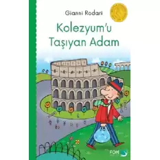 Kolezyumu Taşıyan Adam