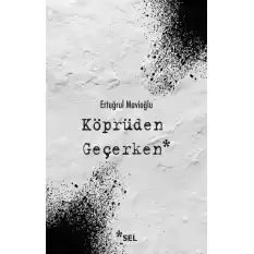 Köprüden Geçerken