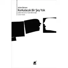 Korkulacak Bir Şey Yok