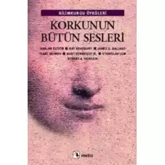 Korkunun Bütün Sesleri