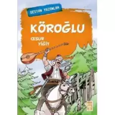 Köroğlu Cesur Yiğit