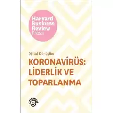 Koronavirüs: Liderlik ve Toparlanma - Dijital Dönüşüm