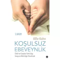 Koşulsuz Ebeveynlik