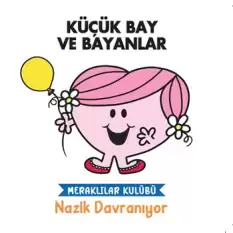 Küçük Bay Ve Bayanlar - Meraklılar Kulübü Nazik Davranıyor