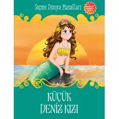 Küçük Deniz Kızı - Seçme Dünya Masalları