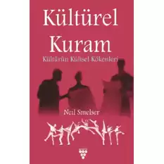 Kültürel Kuram - Kültürün Kültsel Kökenleri