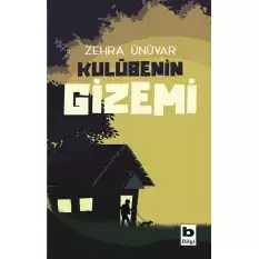 Kulübenin Gizemi