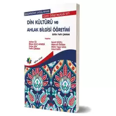 Kuramdan Uygulamaya Sınıf Öğretmenliği Seti -Din Kültürü ve Ahlak Bilgisi Öğretimi