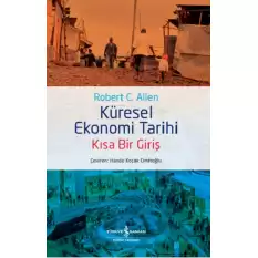 Küresel Ekonomi Tarihi – Kısa Bir Giriş