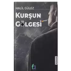 Kurşun Gölgesi