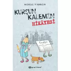 Kurşun Kalemin Hikayesi (Ciltli)