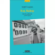 Kuş Bakışı - Bütün Şiirleri (1969-2018)