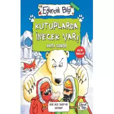 Kutuplarda İnecek Var!