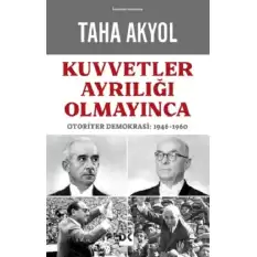 Kuvvetler Ayrılığı Olmayınca