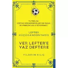 Lefter Küçükandonyadis -Ver Leftere Yaz Deftere