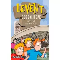 Levent Göbeklitepe - Tarihi Eser Koruyucuları