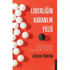 Liderliğin Karanlık Yüzü