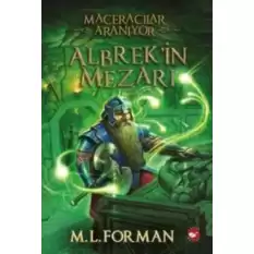 Maceracılar Aranıyor - 3 : Albrek’in Mezarı