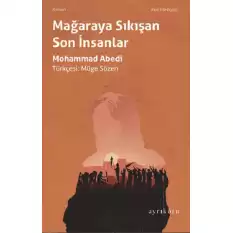 Mağaraya Sıkışan Son İnsanlar