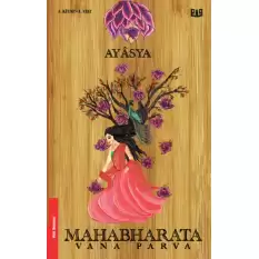 Mahabharata - Vana Parva 1.Cilt (3. Kitap)