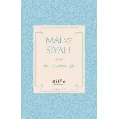 Mai ve Siyah