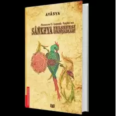 Sankhya Felsefesi ve Upanişadları (1. Kitap)