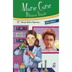 Marie Curie - Bilimin İzinde
