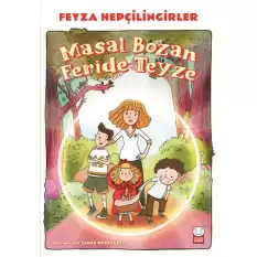 Masal Bozan Feride Teyze