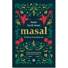 Masal - İki Dünya Arasındaki Aşk