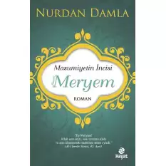 Masumiyetin İncisi Hazreti Meryem