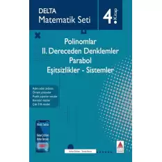 Matematik Seti 4 Polinomlar-II. Dereceden Denklemler-Parabol- Eşitsizlikler-Sistemler