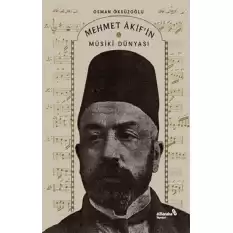 Mehmet Akif’in Musiki Dünyası