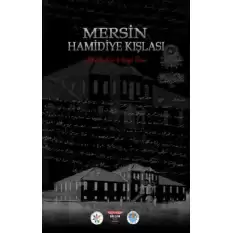 Mersin Hamidiye Kışlası (Ciltli)