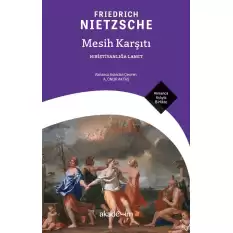 Mesih Karşıtı: Hıristiyanlığa Lanet