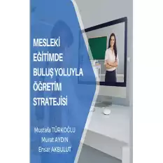 Mesleki Eğitimde Buluş Yoluyla Öğretim Stratejisi