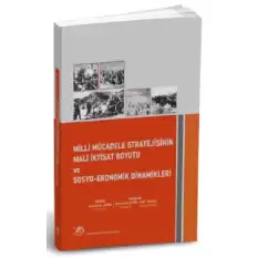 Milli Mücadele Stratejisinin Mali İktisat Boyutu ve Sosyo-Ekonomik Dinamikleri