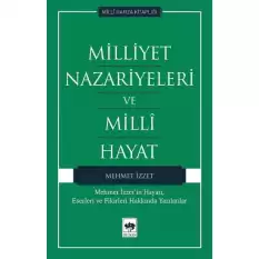 Milliyet Nazariyeleri ve Milli Hayat