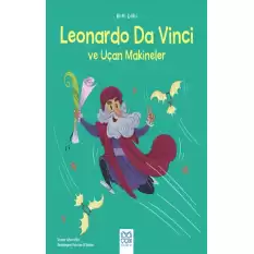 Mini Dahi Leonardo Da Vinci ve Uçan Makineler