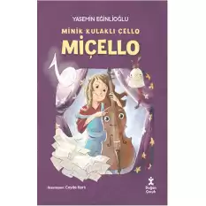 Minik Kulaklı Çello Miçello