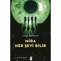 Mira Her Şeyi Bilir