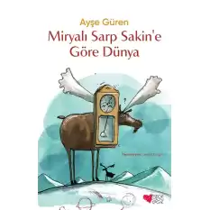 Miryalı Sarp Sakine Göre Dünya