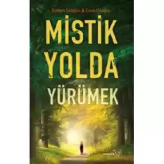 Mistik Yolda Yürümek