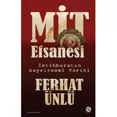 MİT Efsanesi - İstihbaratın Gayriresmi Tarihi