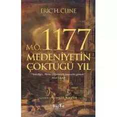 M.Ö. 1177 Medeniyetin Çöktüğü Yıl