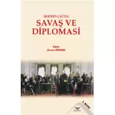 Modern Çağ’da Savaş Ve Diplomasi