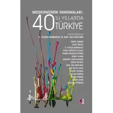 Modernizmin Yansımaları: 40’lı Yıllarda Türkiye