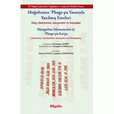 Moğolcanın Phags-Pa Yazısıyla Yazılmış Eserleri - Mongolian Monuments in Phags-Pa Script